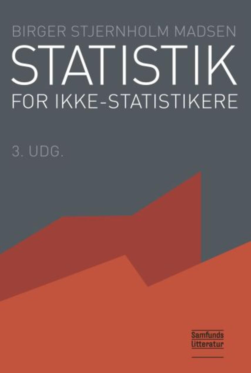 Birger Stjernholm Madsen: Statistik for ikke-statistikere