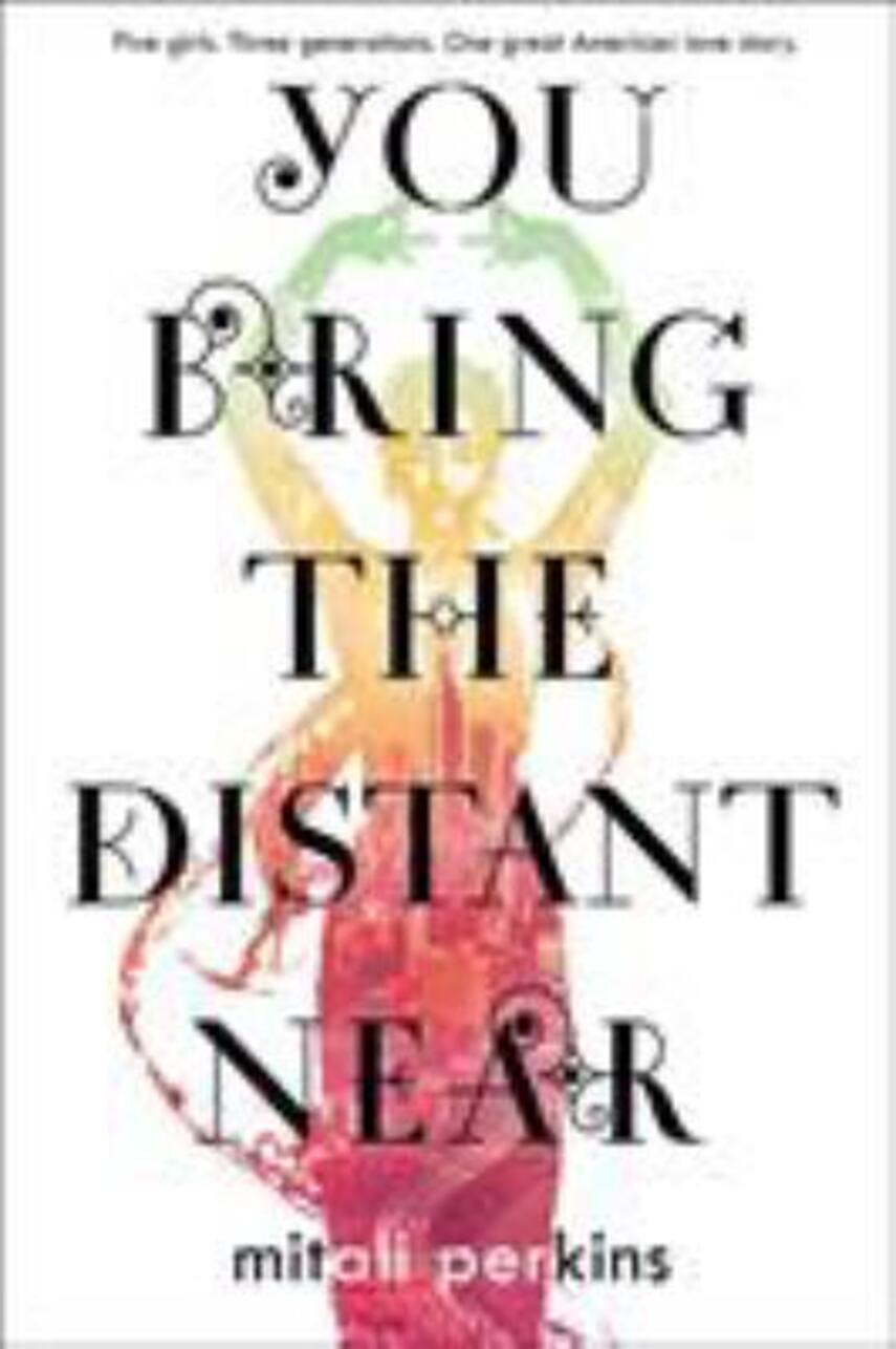 Mitali Perkins: You bring the distant near