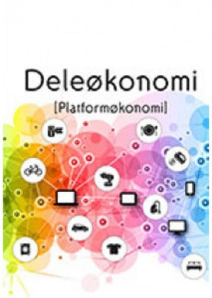Nina Knudsbo: Deleøkonomi : platformsøkonomi