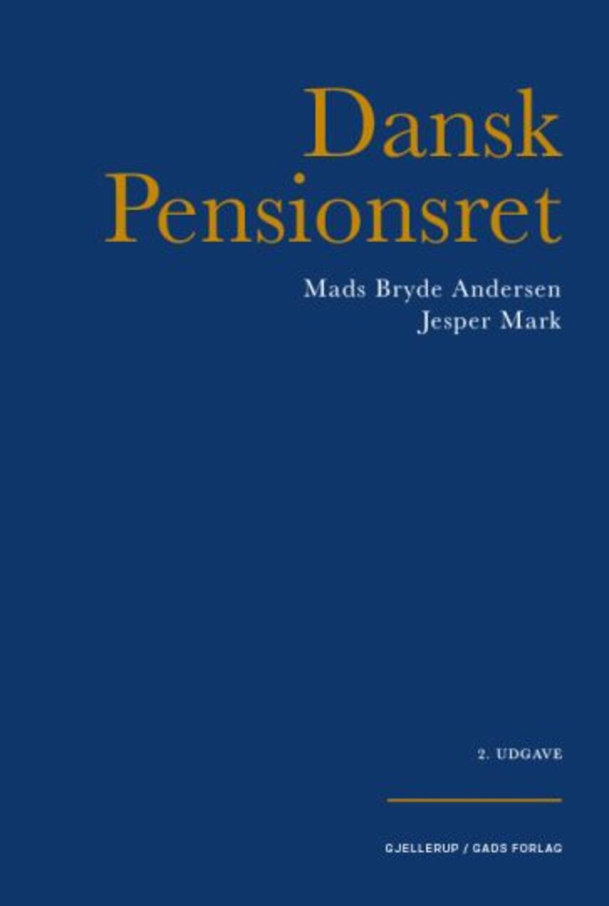 Jesper Mark, Mads Bryde Andersen: Dansk pensionsret