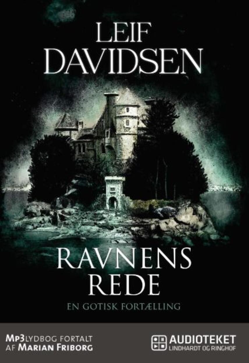 Leif Davidsen: Ravnens Rede : en gotisk fortælling