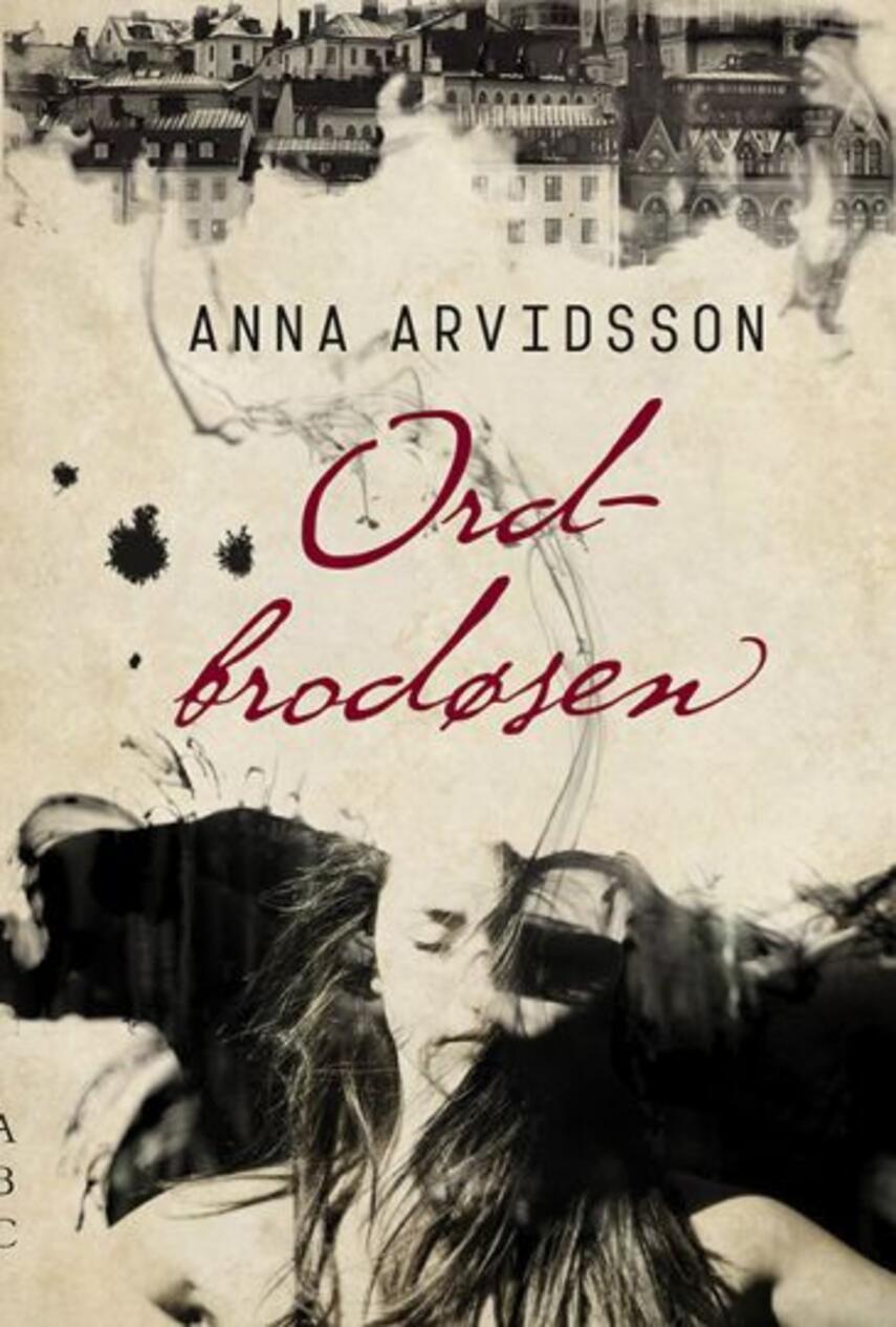 Anna Arvidsson: Ordbrodøsen