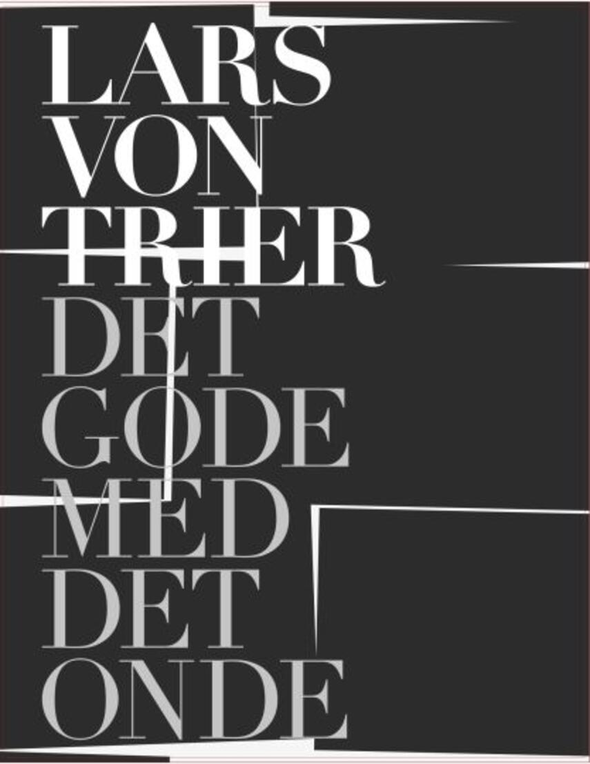 : Lars von Trier - det gode med det onde