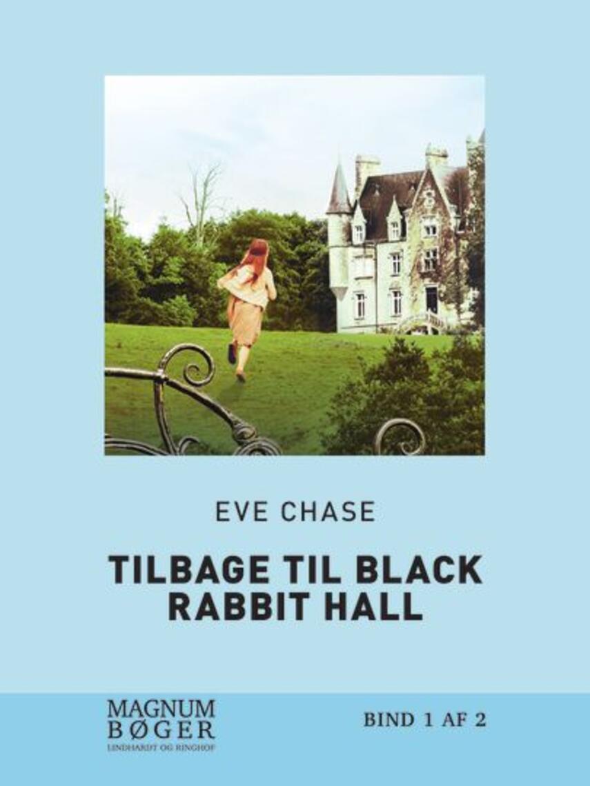 Eve Chase: Tilbage til Black Rabbit Hall. Bind 1 (Magnumbøger)