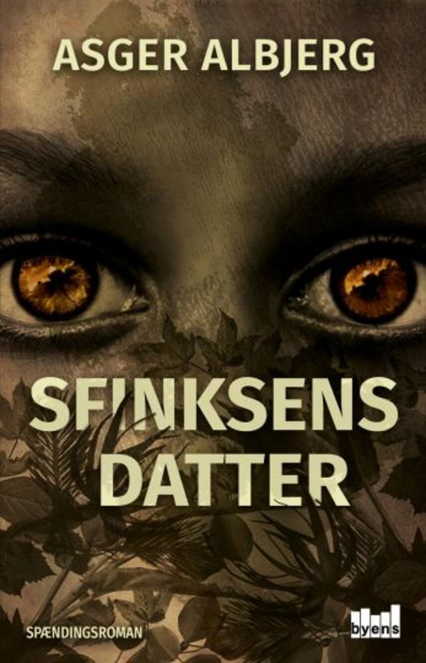 Asger Albjerg: Sfinksens datter : spændingsroman