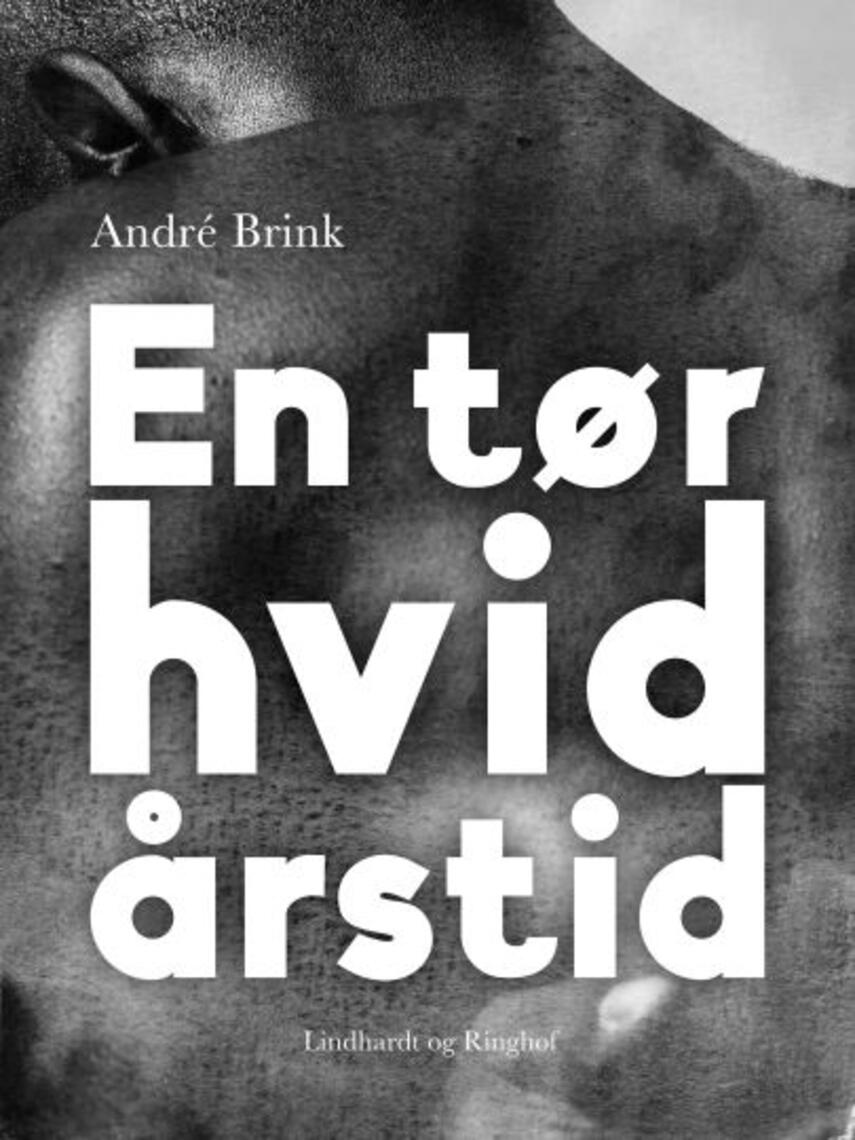 André Brink: En tør hvid årstid