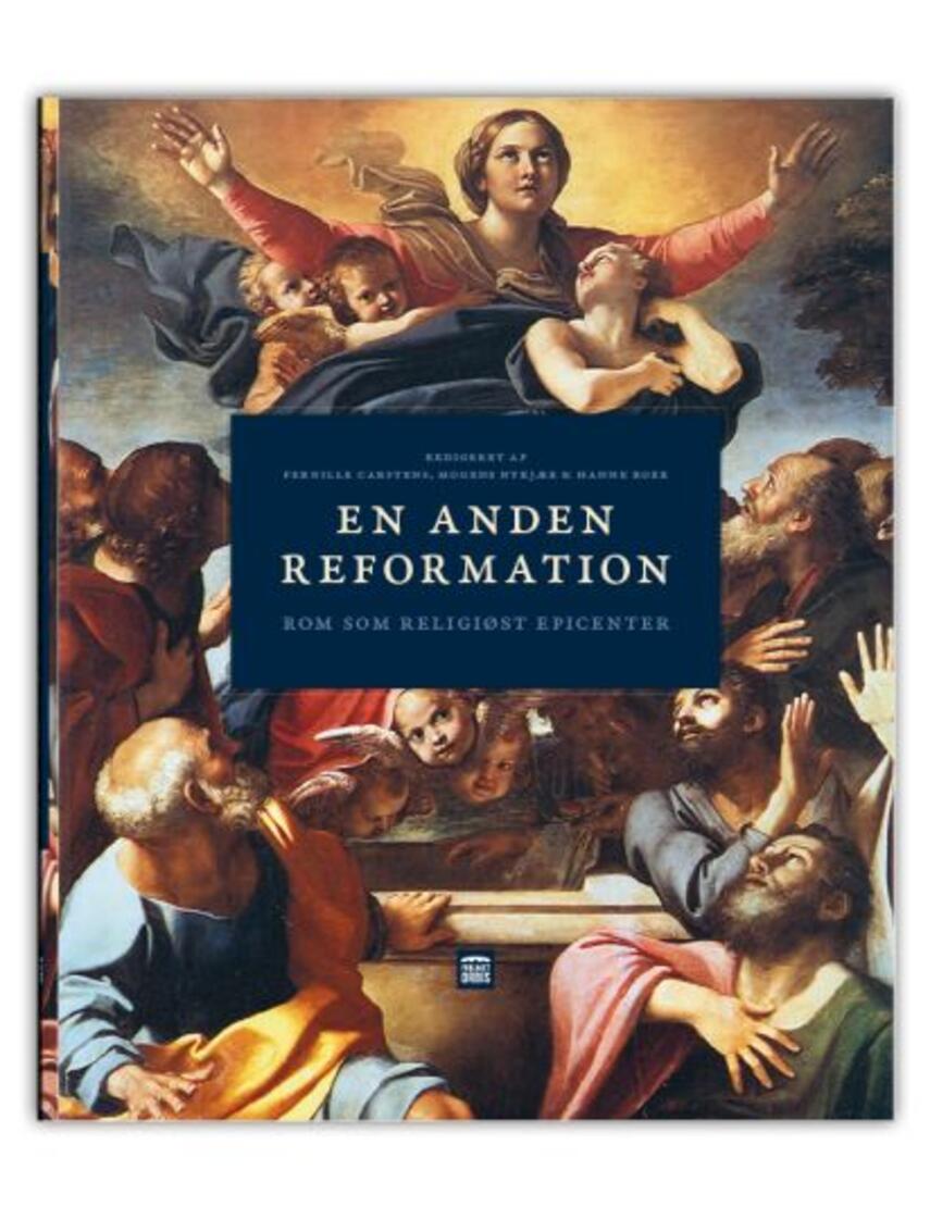 : En anden reformation : Rom som religiøst epicenter