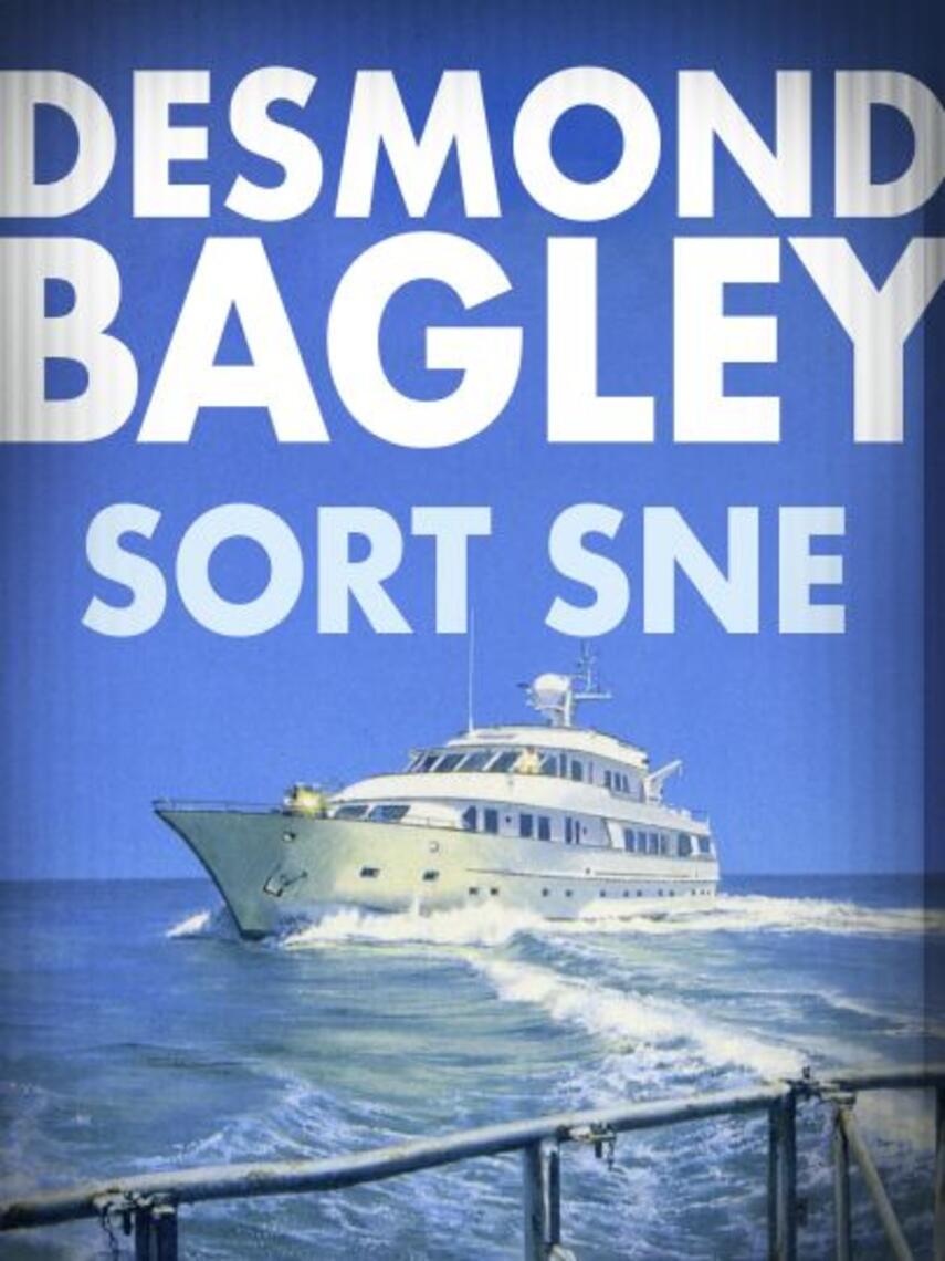 Desmond Bagley: Sort sne