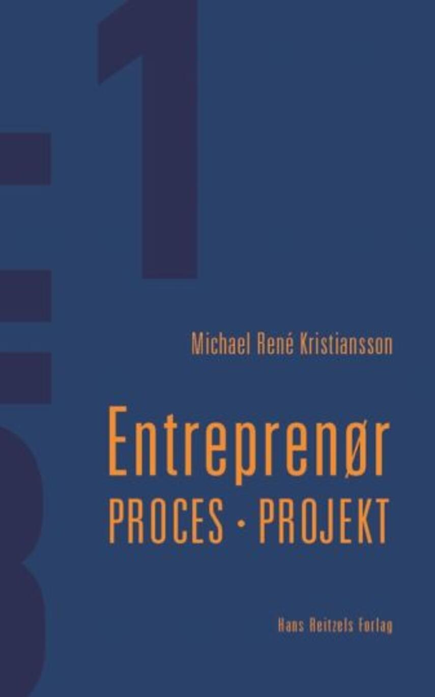 Michael René Kristiansson: Entreprenør - proces - projekt