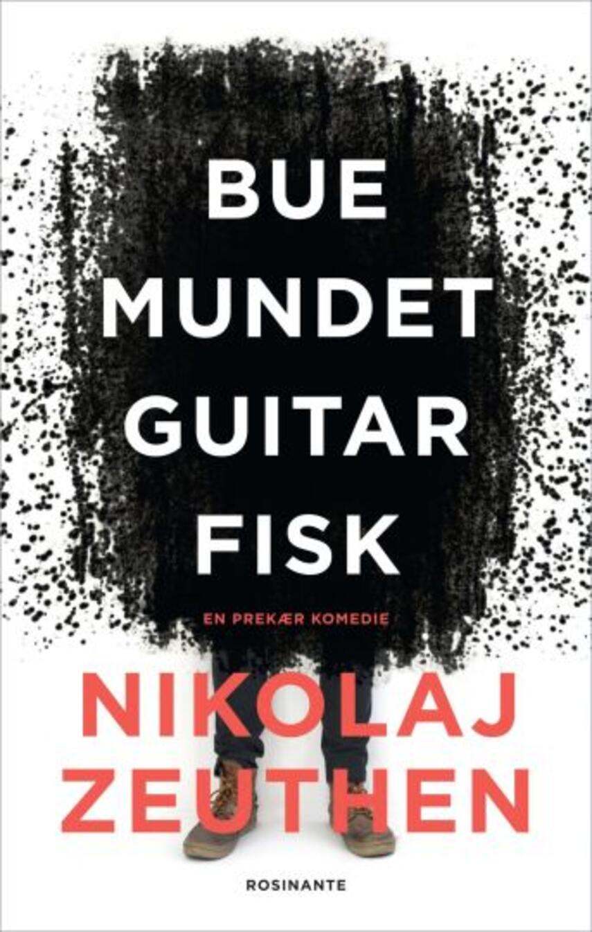Nikolaj Zeuthen: Buemundet guitarfisk : en prekær komedie