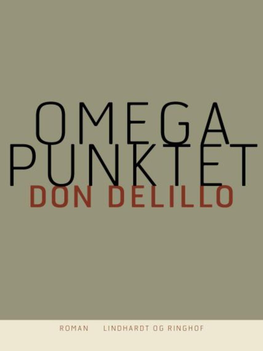 Don DeLillo: Omegapunktet : roman