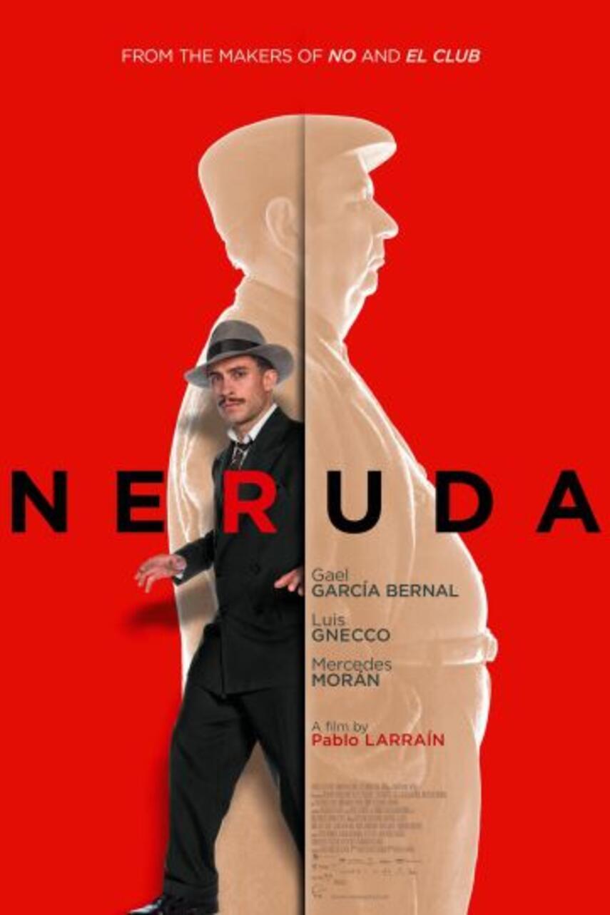 Pablo Larraín, Guillermo Calderón, Sergio Armstrong: Neruda