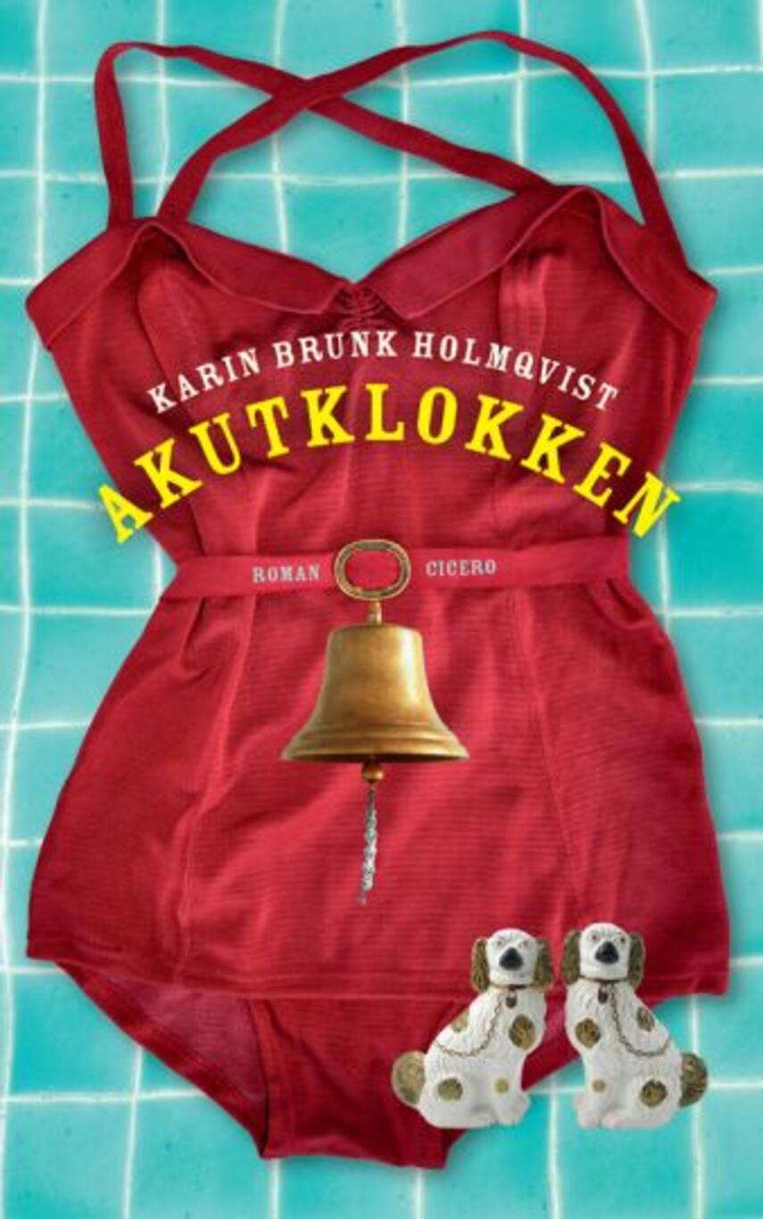 Karin Brunk Holmqvist: Akutklokken