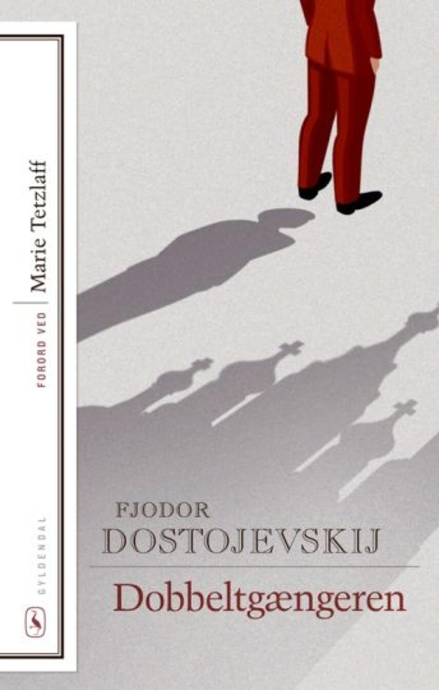 F. M. Dostojevskij: Dobbeltgængeren : en Petersborger digtning (Ved Ejnar Thomassen)