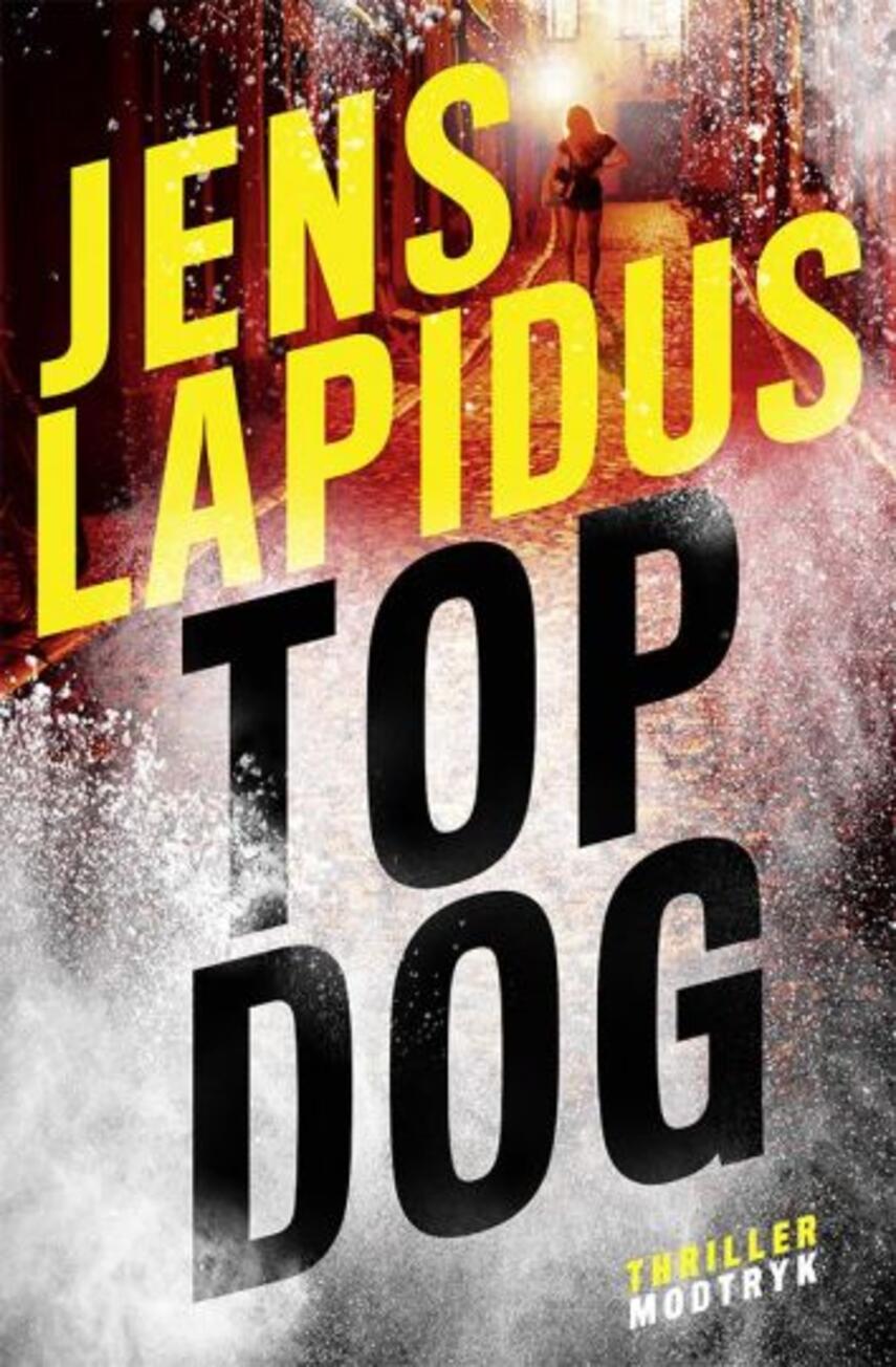 Jens Lapidus: Top dog : thriller