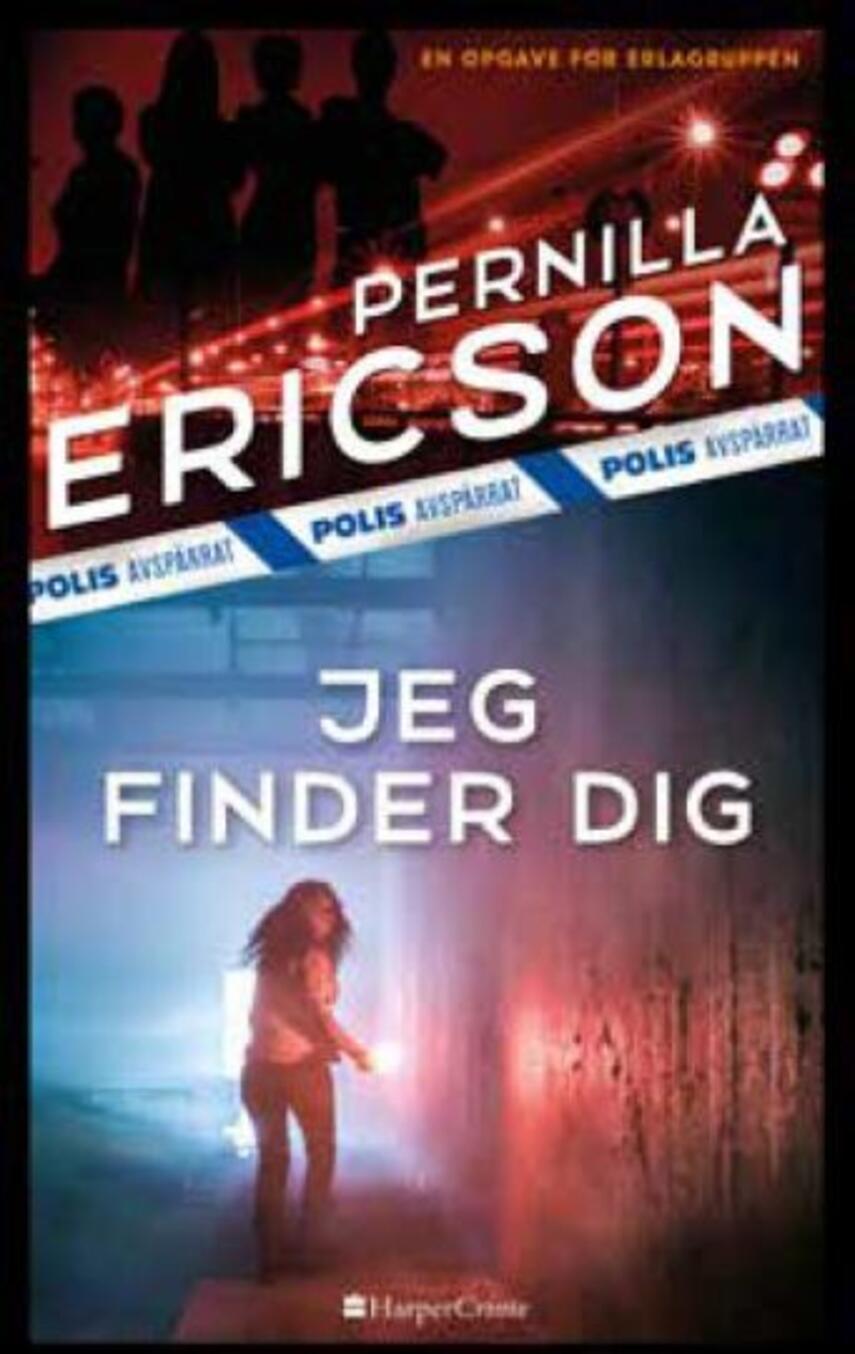 Pernilla Ericson: Jeg finder dig