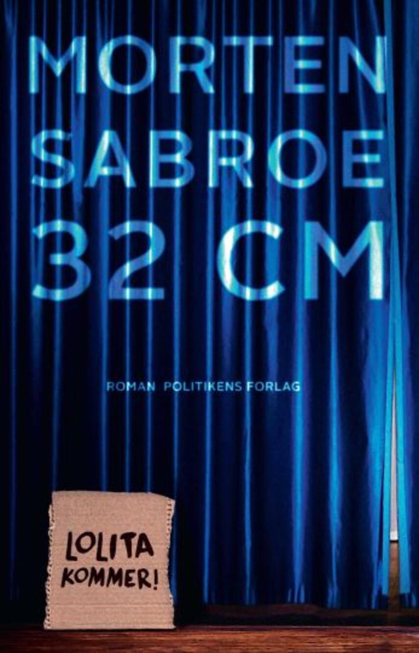 Morten Sabroe: 32 centimeter : (Kald mig Al)