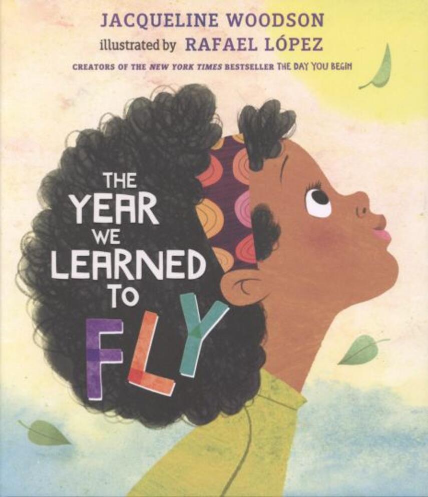 Jacqueline Woodson, Rafael López: The year we learned to fly