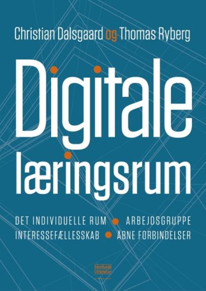 Christian Dalsgaard (f. 1977-06-01), Thomas Ryberg: Digitale læringsrum
