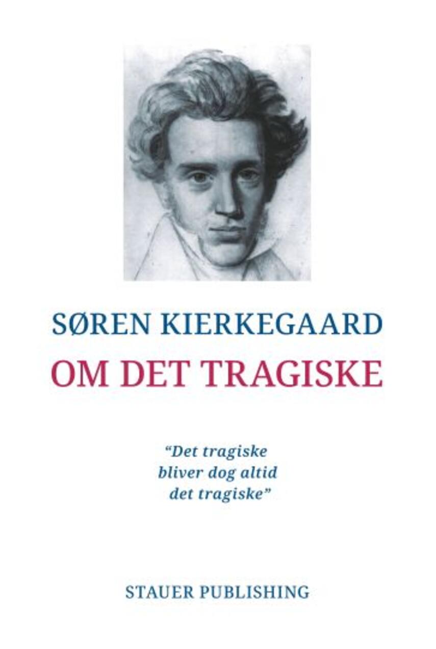 Søren Kierkegaard: Om det tragiske