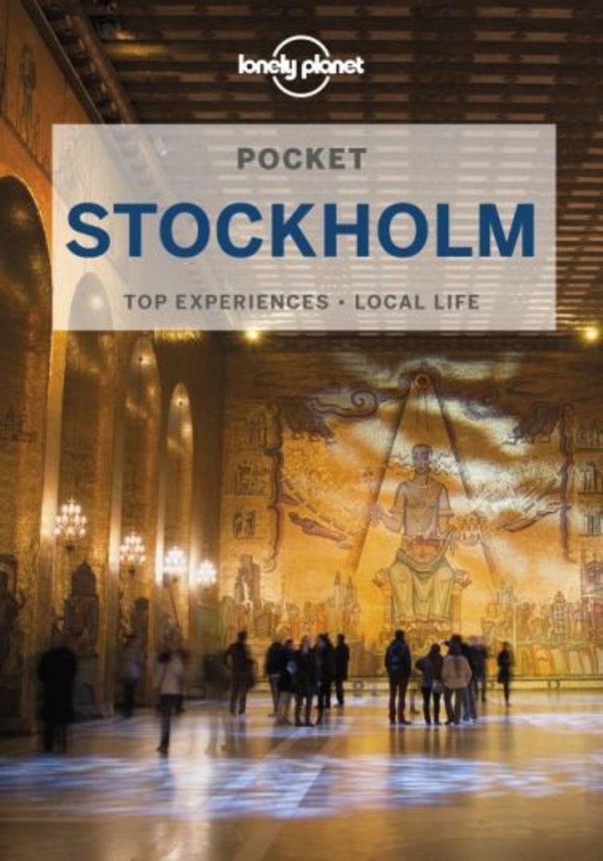Becky Ohlsen, Charles Rawlings-Way: Pocket Stockholm : top experiences, local life