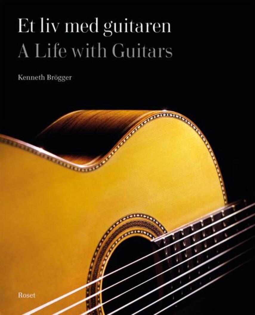 Kenneth Brögger: Et liv med guitaren