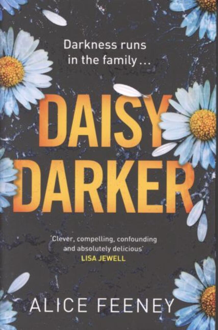 Alice Feeney: Daisy Darker