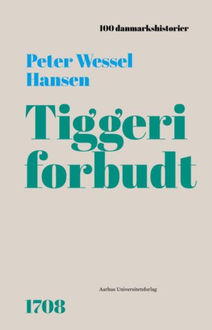 Peter Wessel Hansen: Tiggeri forbudt