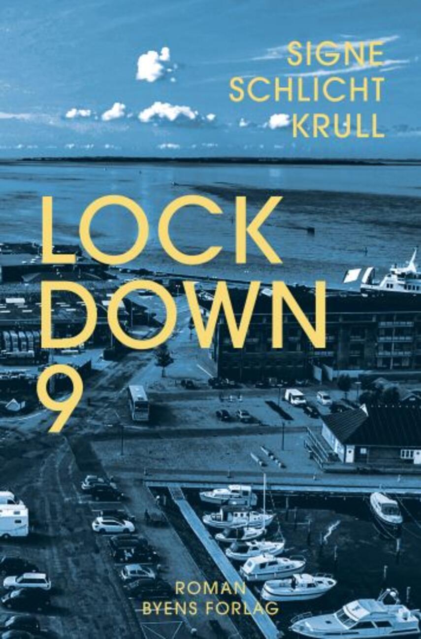 Signe Schlichtkrull: Lockdown 9 : roman