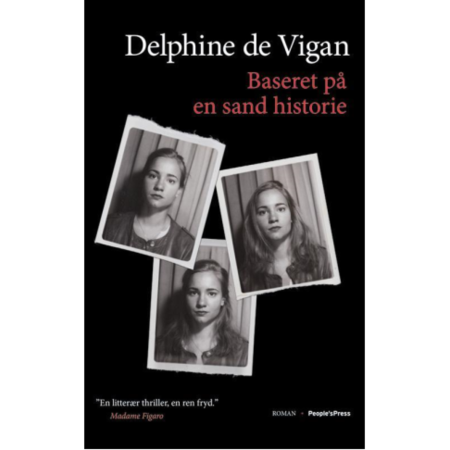 Delphine de Vigan: Baseret på en sand historie